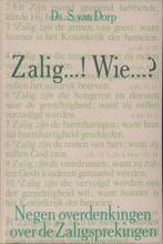 Zalig...! Wie...? 9789033105371 Dorp, Boeken, Verzenden, Gelezen, Dorp