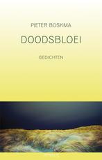 Doodsbloei 9789044616514 Pieter Boskma, Verzenden, Zo goed als nieuw, Pieter Boskma