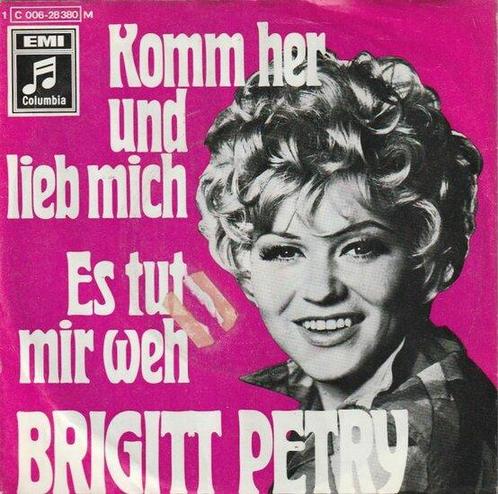 Brigitt Petry - Komm Her Und Lieb Mich + Es Tut Mir Weh (..., Cd's en Dvd's, Vinyl | Nederlandstalig, Verzenden