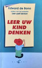 Leer uw kind denken 9789056890469 E. de Bono, Boeken, Verzenden, Gelezen, E. de Bono
