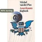 Amerikaans dagboek 9789010015358 Michel van der Plas, Verzenden, Gelezen, Michel van der Plas