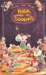 Hier waakt de goudvis / Berenboekjes 9789025107871, Verzenden, Gelezen, Mieke van Hooft