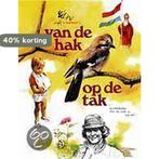 Van de hak op de tak 9789026943065 R. Poortvliet, Verzenden, Gelezen, R. Poortvliet