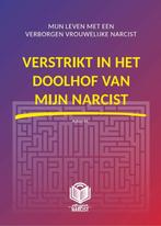 9789083379715 Mijn Narcist 2 - Verstrikt in het doolhof v..., Verzenden, Zo goed als nieuw, Aston M.