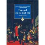 Doe wel en zie niet om 9789012089487 N. Steenkamp, Verzenden, Zo goed als nieuw, N. Steenkamp