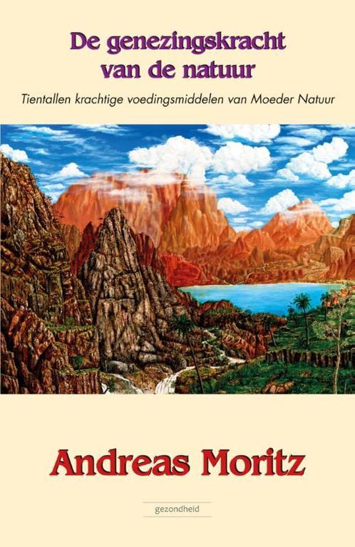 De genezingskracht van de natuur 9789079872671, Boeken, Gezondheid, Dieet en Voeding, Zo goed als nieuw, Verzenden