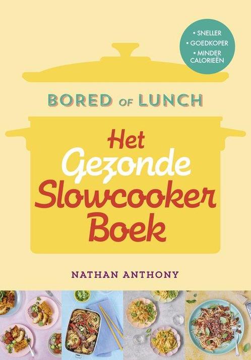 9789043931595 Bored of lunch - Het gezonde slowcooker boek, Boeken, Kookboeken, Nieuw, Verzenden