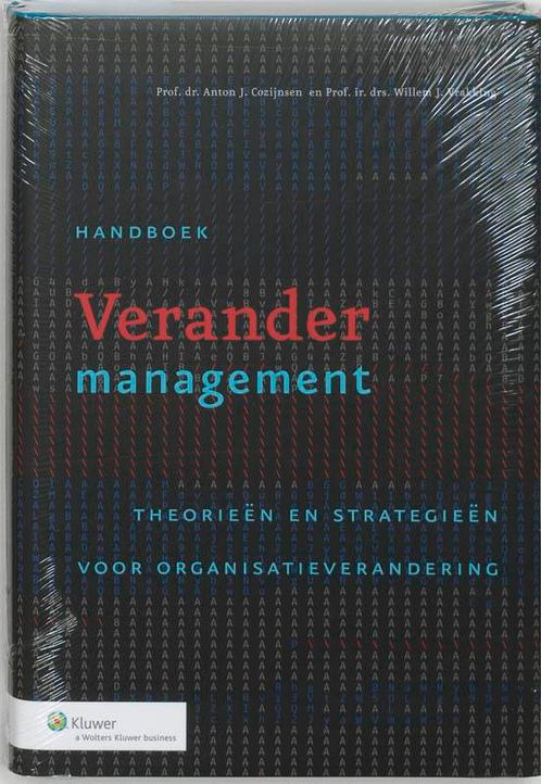 Handboek Verandermanagement 9789013002997 A.J. Cozijnsen, Boeken, Economie, Management en Marketing, Gelezen, Verzenden