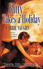 Kitty Takes A Holiday 9780446618748 Carrie Vaughan, Gelezen, Carrie Vaughan, Verzenden