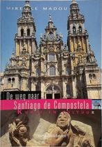 De weg naar Santiago de Compostela, Boeken, Verzenden, Nieuw