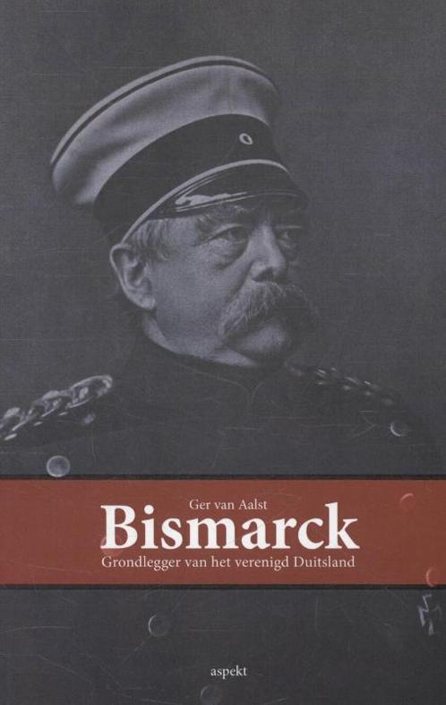 Bismarck 9789461534309, Boeken, Wetenschap, Zo goed als nieuw, Verzenden