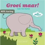 Groei maar! 9789044817645 Leen van Durme, Boeken, Kinderboeken | Baby's en Peuters, Verzenden, Gelezen, Leen van Durme