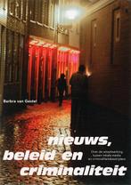Nieuws, beleid en criminaliteit 9789052602189 B. van Gestel, Verzenden, Gelezen, B. van Gestel