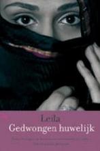 Gedwongen huwelijk / Bewogen vrouwenlevens 9789044312942, Verzenden, Gelezen, Leila