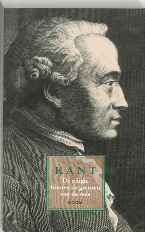 De religie binnen de grenzen van de rede 9789053528778, Boeken, Filosofie, Zo goed als nieuw, Verzenden