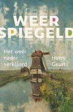 Weerspiegeld 9789051945706 Harry Geurts, Boeken, Verzenden, Zo goed als nieuw, Harry Geurts