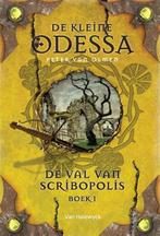 De val van Scribopolis / Boek 1 / De kleine Odessa / 3, Boeken, Verzenden, Zo goed als nieuw, Peter van Olmen