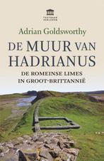 9789401912440 Tastbaar verleden - De Muur van Hadrianus, Boeken, Verzenden, Nieuw, Adrian Goldsworthy