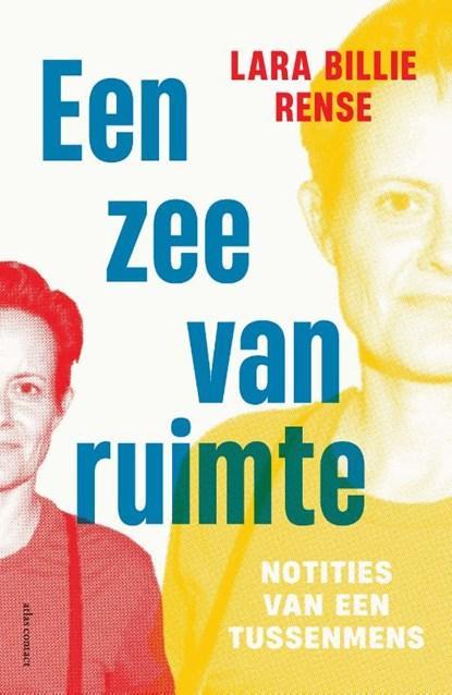 Een zee van ruimte | 9789045049380 | Lara Billie Rense, Boeken, Literatuur, Zo goed als nieuw