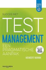 9789463560986 Succes met Testmanagement | Tweedehands, Verzenden, Zo goed als nieuw, Meindert Munnik