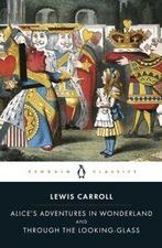 Penguin classics: Alices adventures in Wonderland: and,, Verzenden, Gelezen, Lewis Carroll