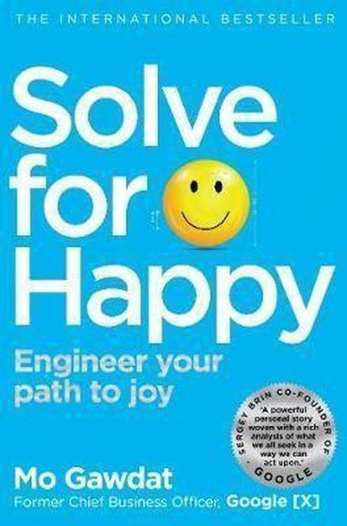 9781509809950 Solve For Happy Gawdat, Mo, Boeken, Psychologie, Nieuw, Verzenden