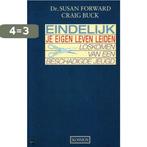 Eindelijk je eigen leven leiden 9789021515892 Forward, Boeken, Verzenden, Gelezen, Forward