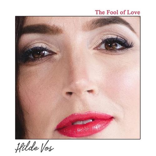 Hilde Vos - The Fool Of Love - CD, Cd's en Dvd's, Cd's | Overige Cd's, Ophalen of Verzenden