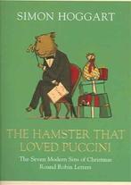 The Hamster that Loved Puccini 9781843544746 Simon Hoggart, Verzenden, Gelezen, Simon Hoggart