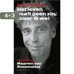 Het leven heeft geen zin, maar ik wel 9789038804675, Boeken, Verzenden, Gelezen, Patrick van den Hanenberg