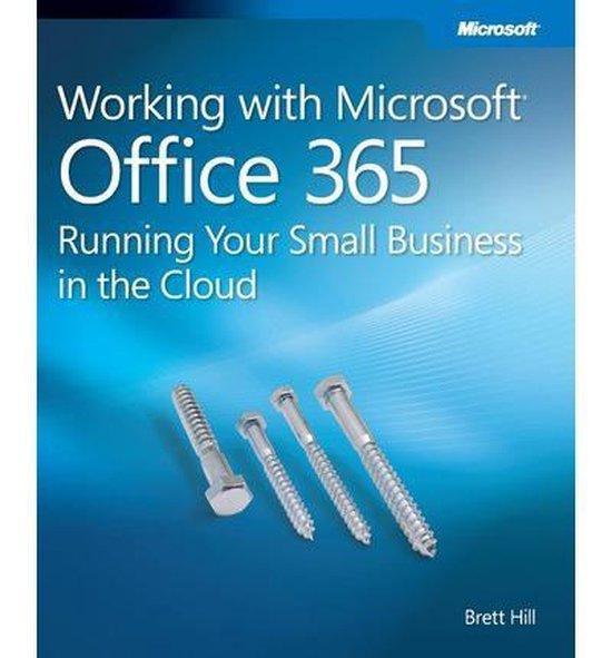 Working With Microsoft Office 365: Running Your Small Busine, Boeken, Taal | Engels, Zo goed als nieuw, Verzenden