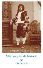 Mijn weg tot de historie 9789460042782 Johan Huizinga, Verzenden, Zo goed als nieuw, Johan Huizinga