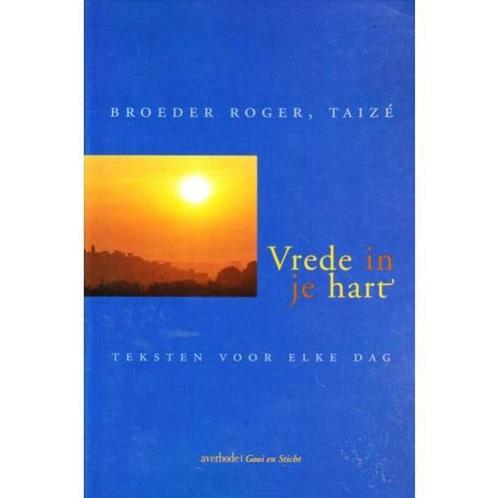 Vrede in je hart 9789030408925 Broeder Roger, Boeken, Godsdienst en Theologie, Gelezen, Verzenden