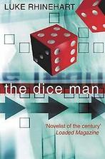The dice man 9780006513902 Luke Rhinehart, Boeken, Verzenden, Gelezen, Luke Rhinehart
