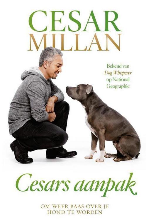 Cesars aanpak - Cesar Millan - 9789048820894 - Paperback, Boeken, Wonen en Tuinieren, Verzenden
