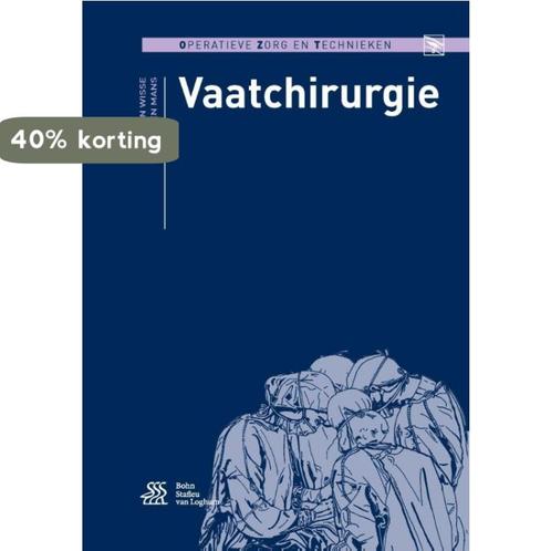 Vaatchirurgie 9789036812153 Anton Wisse, Boeken, Wetenschap, Zo goed als nieuw, Verzenden