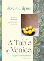 9781408889107 A Table in Venice Skye Mcalpine, Verzenden, Nieuw, Skye Mcalpine
