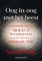 Oog in oog met het beest | 9789492665782 | Naomi Wolf, Zo goed als nieuw, Naomi Wolf