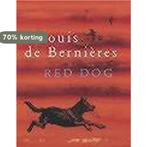 Red Dog 9780436256172 Louis de Bernieres, Boeken, Verzenden, Zo goed als nieuw, Louis de Bernieres
