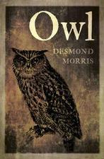 Owl by Desmond Morris (Paperback), Boeken, Gelezen, Desmond Morris, Verzenden