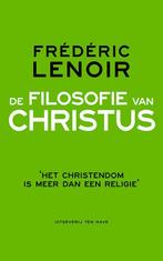 De filosofie van Christus 9789025903831 Frédéric Lenoir, Boeken, Verzenden, Gelezen, Frédéric Lenoir