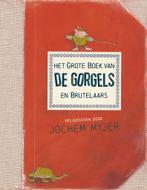 De Gorgels - Het grote boek van de Gorgels en Brutelaars, Boeken, Kinderboeken | Kleuters, Verzenden, Nieuw