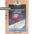 Een spannend verhaal / Estafette 9789027689337 Henk Hokke, Verzenden, Gelezen, Henk Hokke