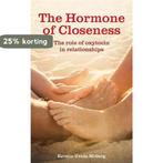 Hormone Of Closeness 9781780660455 Kerstin Uvnäs Moberg, Verzenden, Zo goed als nieuw, Kerstin Uvnäs Moberg