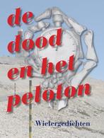 De dood en het peloton 9789054522508 Rob Boudestein, Verzenden, Gelezen, Rob Boudestein