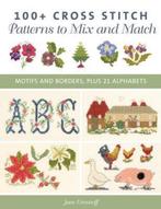 9780811770286 100+ Cross Stitch Patterns to Mix and Match..., Boeken, Nieuw, Jane Greenoff, Verzenden