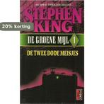 De groene mijl deel 1: De twee dode meisjes 9789024527533, Boeken, Verzenden, Gelezen, Stephen King