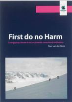 First do no harm 9789088502408 Peer van der Helm, Verzenden, Gelezen, Peer van der Helm