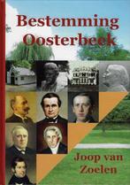Bestemming Oosterbeek - Joop van Zoelen 9789090331201, Boeken, Geschiedenis | Stad en Regio, Gelezen, Joop van Zoelen, Verzenden