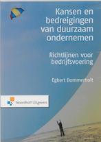 Kansen en bedreigingen van duurzaam ondernemen / Leerboek, Verzenden, Gelezen, Egbert Dommerholt